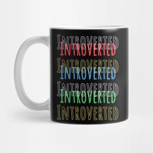 Introverted personality Mug